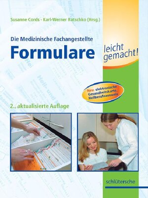 cover image of Die Medizinische Fachangestellte--Formulare leicht gemacht!